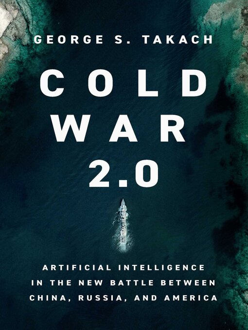 Title details for Cold War 2.0 by George S. Takach - Available